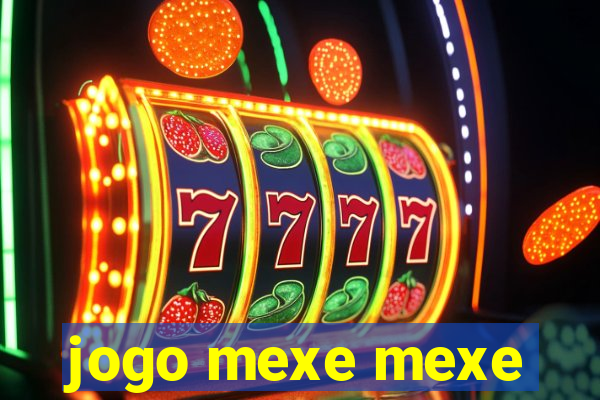 jogo mexe mexe